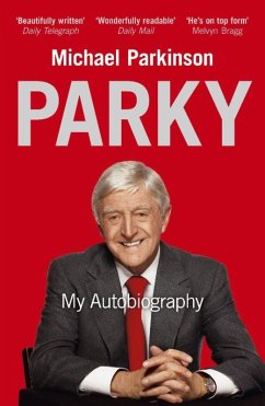 Parky: My Autobiography (eBook, ePUB) - Parkinson, Michael