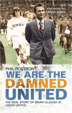 We Are the Damned United (eBook, ePUB) - Rostron, Phil