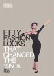 Fifty Fashion Looks that Changed the... - Bild 1