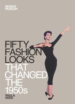 Fifty Fashion Looks that Changed the 1950s (eBook, ePUB) - Reed, Paula