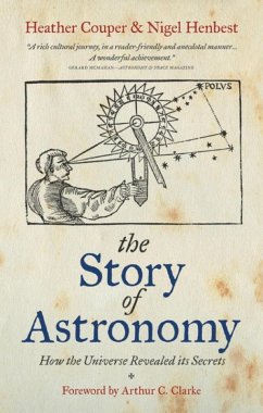 The Story of Astronomy (eBook, ePUB) - Couper, Heather; Henbest, Nigel