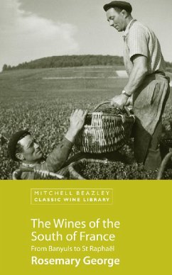 The Wines of the South of France (eBook, ePUB) - George, Rosemary