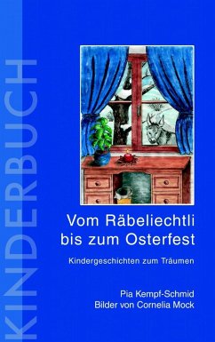 Vom Räbeliechtli bis zum Osterfest (eBook, ePUB) Vom Räbeliechtli bis zum Osterfest (eBook, ePUB)