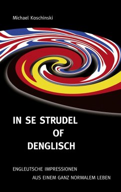 In se Strudel of Denglisch (eBook, ePUB) In se Strudel of Denglisch (eBook, ePUB)