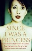 Since I Was a Princess (eBook, ePUB)