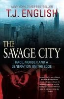 The Savage City (eBook, ePUB) - English, T. J.