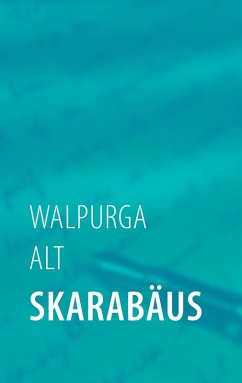 Skarabäus (eBook, ePUB) - Alt, Walpurga