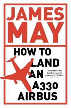 How to Land an A330 Airbus (eBook, ePUB) - May, James