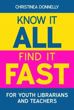 Cover Know it All, Find it Fast for Youth Librarians and Teachers (eBook, PDF)