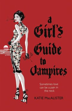 A Girl's Guide to Vampires (Dark Ones Book One) (eBook, ePUB) - MacAlister, Katie