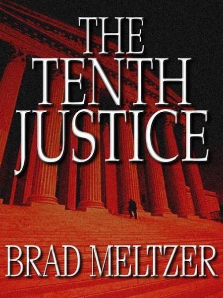 The Tenth Justice (eBook, ePUB) The Tenth Justice (eBook, ePUB)