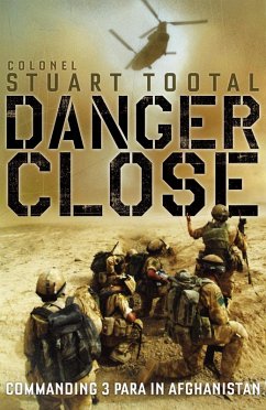 Danger Close (eBook, ePUB) - Tootal, Stuart