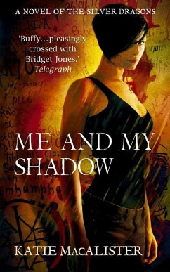 Me and My Shadow (Silver Dragons Book Three) (eBook, ePUB) - MacAlister, Katie