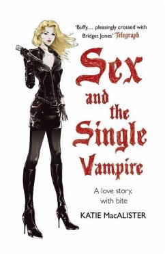 Sex and the Single Vampire (Dark Ones Book Two) (eBook, ePUB) - MacAlister, Katie