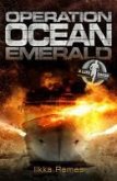 Operation Ocean Emerald (eBook, ePUB)