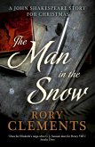 The Man in the Snow: A Christmas Crime (a John Shakespeare story) (eBook, ePUB)