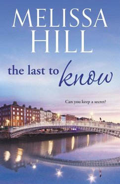 The Last To Know (eBook, ePUB) - Hill, Melissa