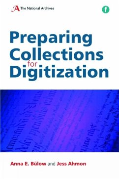 Preparing Collections for Digitization (eBook, PDF) - Bülow, Anna E.; Ahmon, Jess
