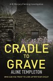Cradle to Grave (eBook, ePUB)