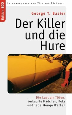 Der Killer und die Hure (eBook, ePUB) - Basier, George T.