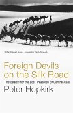 Foreign Devils on the Silk Road (eBook, ePUB)