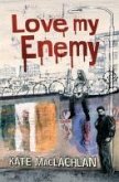 Love My Enemy (eBook, ePUB)