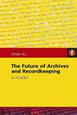 The Future of Archives and Recordkeeping (eBook, PDF)
