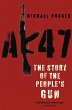 AK47: The Story of the People's Gun... - Bild 1