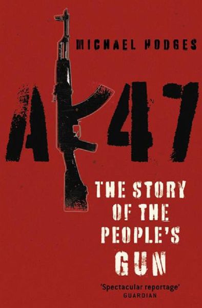 AK47: The Story of the People's Gun (eBook, ePUB)