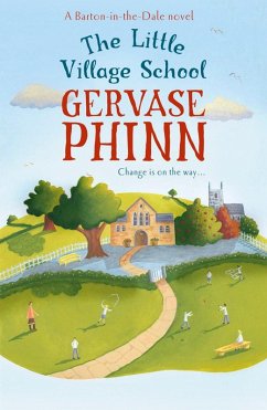 The Little Village School (eBook, ePUB) - Phinn, Gervase
