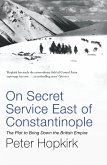 On Secret Service East of Constantinople (eBook, ePUB)