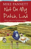Not On My Patch, Lad (eBook, ePUB)