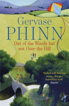 Out of the Woods But Not Over the Hill (eBook, ePUB) - Phinn, Gervase