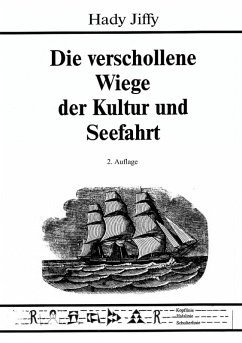 Cover Die verschollene Wiege der Kultur und Seefahrt (eBook, ePUB)