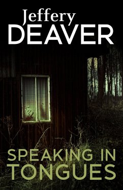 Speaking In Tongues (eBook, ePUB) - Deaver, Jeffery