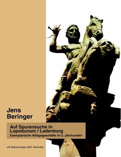 Auf Spurensuche in Lopodunum / Ladenburg (eBook, ePUB) - Beringer, Jens