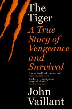 The Tiger (eBook, ePUB) - Vaillant, John
