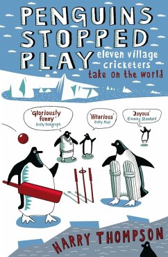 Penguins Stopped Play (eBook, ePUB) - Thompson, Harry; Thompson, Harry