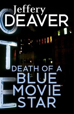 Death of a Blue Movie Star (eBook, ePUB) - Deaver, Jeffery