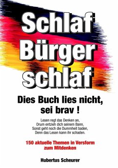 Schlaf, Bürger, schlaf. Dies Buch lies nicht, sei brav! (eBook, ePUB)