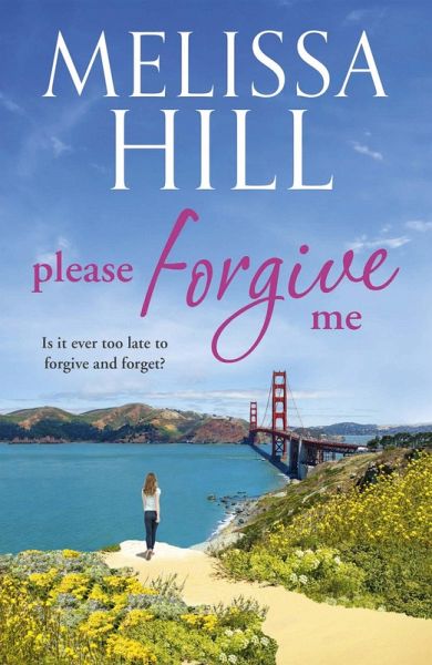 Please Forgive Me (eBook, ePUB) Please Forgive Me (eBook, ePUB)
