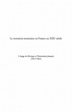 La tentation mexicaine en france au xixEme siEcle - l'image (eBook, PDF)