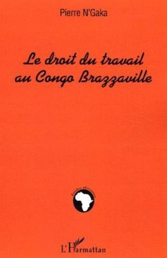 Droit du travail au congo brazzaville (eBook, PDF) - N'Gaka Pierre