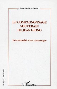 Compagnonage souverain de jean giono (eBook, PDF)