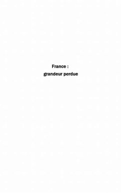 France: grandeur perdue (eBook, PDF)