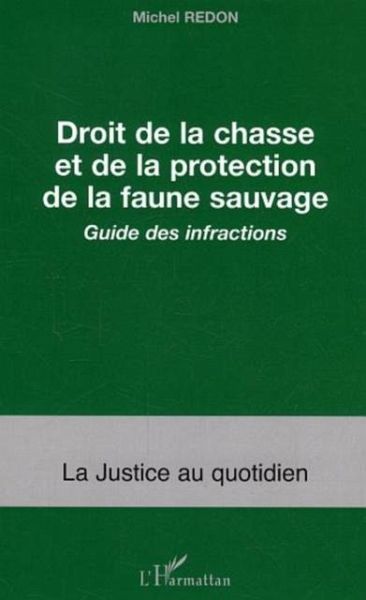 Droit de la chasse et de la protection d (eBook, PDF) Droit de la chasse et de la protection d (eBook, PDF)