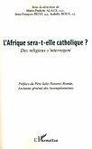 L'AFRIQUE SERA-T-ELLE CATHOLIQUE ? (eBook, PDF)
