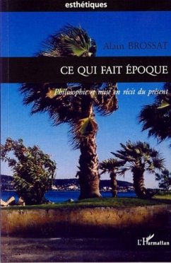 Ce qui fait epoque: philosophie et mise (eBook, PDF)