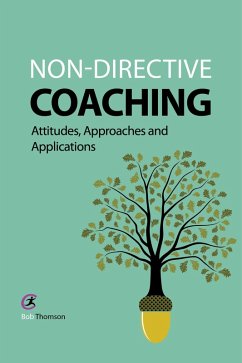 Non-directive Coaching (eBook, ePUB) - Thomson, Bob