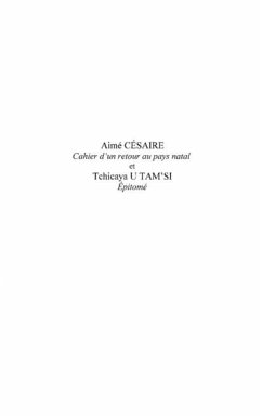 Aime CESAIRE - Cahier d'un retour au pays natal et Tchicaya U TAM'SI Epitome (eBook, PDF) Aime CESAIRE - Cahier d'un retour au pays natal et Tchicaya U TAM'SI Epitome (eBook, PDF)